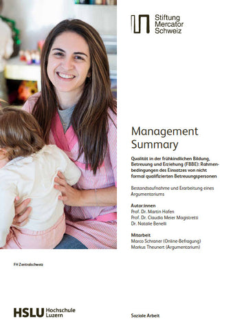Management Summary: Qualität in der frühkindlichen Bildung, Betreuung und Erziehung (FBBE)