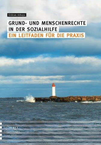 Grund- und Menschenrechte in der Sozialhilfe – Ein Leitfaden für die Praxis