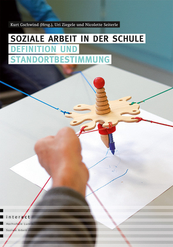 Soziale Arbeit in der Schule – Definition und Standortbestimmung