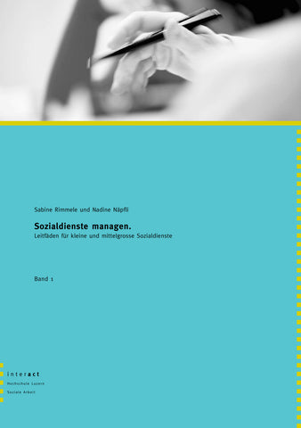 Sozialdienste managen: Leitfäden für kleine und mittelgrosse Sozialdienste