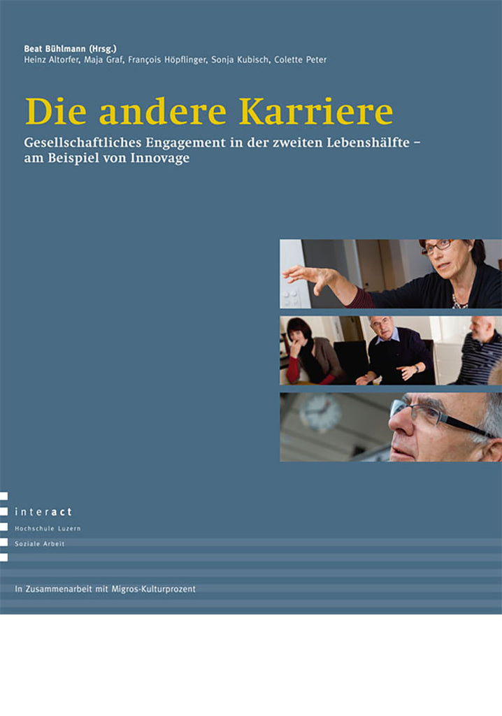 Die andere Karriere: Gesellschaftliches Engagement in der zweiten Lebenshälfte – am Beispiel von Innovage