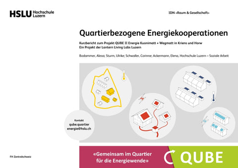 Quartierbezogene Energiekooperationen – Kurzbericht zum Projekt QUBE II Kuonimatt + Wegmatt in Kriens und Horw