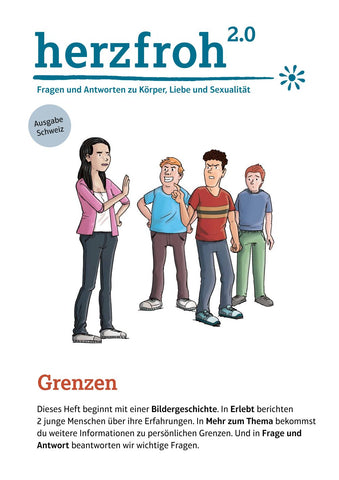 herzfroh 2.0 (Ausgabe Schweiz): Fragen und Antworten zu Körper, Liebe und Sexualität – Heft «Grenzen»