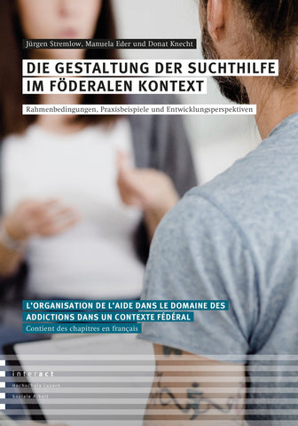 Die Gestaltung der Suchthilfe im föderalen Kontext